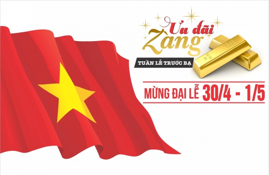 CHƯƠNG TRÌNH KHUYẾN MÃI CHÀO MỪNG ĐẠI LỄ 30/4 &1/5